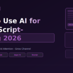 how to use ai for video scriptwriting