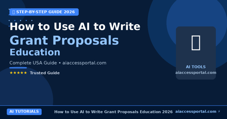 How to Use AI to Write Grant Proposals Education 2026