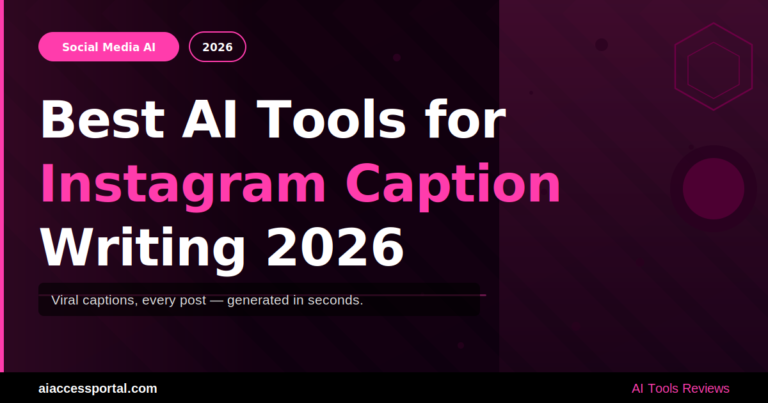 Best AI Tools for Instagram Caption Writing 2026