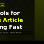ai tools for news article writing fast